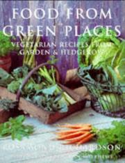 Food from green places : vegetarian recipes from garden & hedgerow