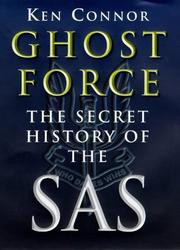 Ghost force : the secret history of the SAS