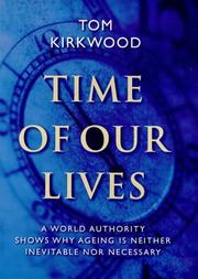 Time of our lives : the science of human ageing