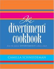 The Divertimenti cookbook : from the famous Divertimenti cookery schools and café