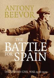 Cover of: The Battle for Spain: The Spanish Civil War, 1936-1939