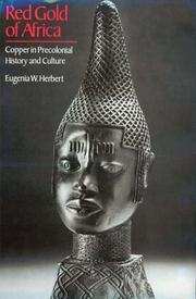 Red gold of Africa : copper in precolonial history and culture