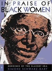 Cover of: In Praise of Black Women, Volume 2: Heroines of the Slavery Era