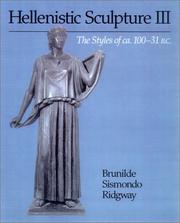 Cover of: Hellenistic Sculpture III:  The Styles of ca. 100¿31 B. C. (Wisconsin Studies in Classics)