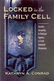 Locked in the Family Cell by Kathryn A. Conrad