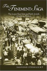 Cover of: The tenement saga: the Lower East Side and early Jewish American writers