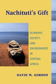 Nachituti's gift : economy, society, and environment in central Africa