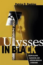 Cover of: Ulysses in Black: Ralph Ellison, Classicism, and African American Literature (Wisconsin Studies in Classics)
