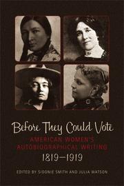 Cover of: Before They Could Vote: American Women's Autobiographical Writing, 1819-1919 (Wisconsin Studies in Autobiography)