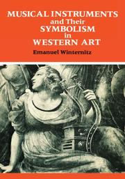 Musical instruments and their symbolism in Western art by Emanuel Winternitz