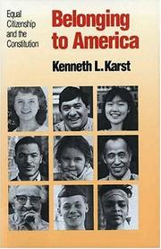 Cover of: Belonging to America: equal citizenship and the constitution