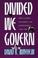 Cover of: Divided We Govern