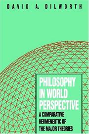 Philosophy in world perspective : A comparative hermeneutic of the major theories