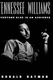 Tennessee Williams : everyone else is an audience