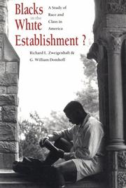 Cover of: Blacks in the White Establishment?: A Study of Race and Class in America