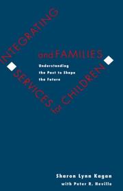 Integrating services for children and families : understanding the past to shape the future