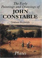 The early paintings and drawings of John Constable by Graham Reynolds