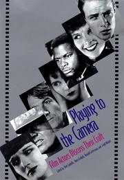 Cover of: Playing to the Camera: Film Actors Discuss Their Craft