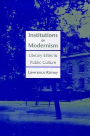 Cover of: Institutions of modernism: literary elites and public culture