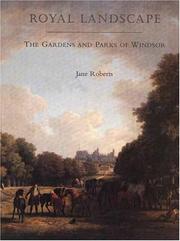 Cover of: Royal landscape: the gardens and parks of Windsor