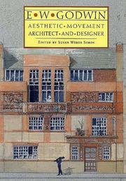 Cover of: E. W. Godwin: Aesthetic Movement Architect and Designer
