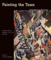 Painting the town : cityscapes of New York : paintings from the Museum of the City of New York