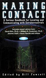 Cover of: Making Contact: A Serious Handbook For Locating And Communicating With Extraterrestrials