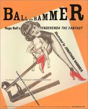 Ball and hammer : Hugo Ball's Tenderenda the fantast