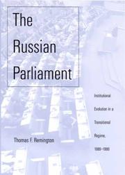 Cover of: The Russian Parliament: Institutional Evolution in a Transitional Regime,1989-1999