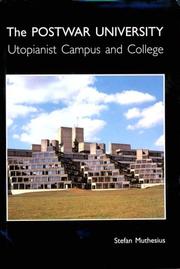 The postwar university : utopianist campus and college