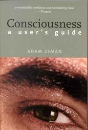 Cover of: Consciousness: A User's Guide
