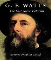 Cover of: G. F. Watts: The Last Great Victorian (Studies in British Art)