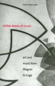 Visible deeds of music : art and music from Wagner to Cage