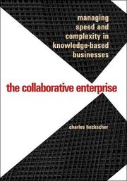 The collaborative enterprise : managing speed and complexity in knowledge-based businesses