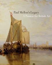 Cover of: Paul Mellon's Legacy: A Passion for British Art (Yale Center for British Art)