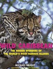 Cover of: Wild Caribbean: The Hidden Wonders of the World's Most Famous Islands
