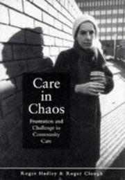 Care in chaos : frustration and challenge in community care