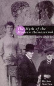 Cover of: The Myth of the Modern Homosexual: Queer History and the Search for Cultural Unity