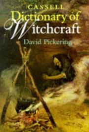 Cassell dictionary of witchcraft by Pickering, David, David Pickering