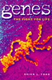 Genes : the fight for life