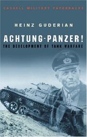 Achtung - Panzer! by Heinz Guderian