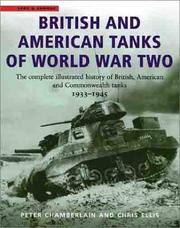 Cover of: British and American Tanks of World War Two by Peter Chamberlain, Chris Ellis