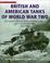 Cover of: British and American Tanks of World War Two