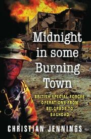 Cover of: Midnight In Some Burning Town : British Special Forces Operations From Belgrade To Baghdad
