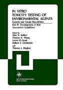 In vitro toxicity testing of environmental agents : current and future possibilities