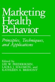 Cover of: Marketing Health Behavior: Principles, Techniques, and Applications