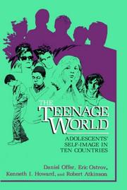 Cover of: The Teenage World: Adolescents' Self-Image in Ten Countries