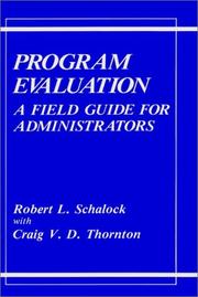 Cover of: Program evaluation: a field guide for administrators