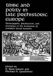 Tribe and polity in late prehistoric Europe : demography, production, and exchange in the evolution of complex social systems