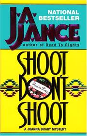 Cover of: Shoot Don't Shoot by J. A. Jance